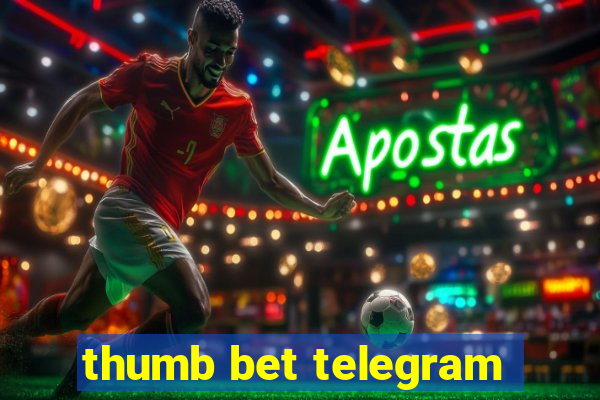 thumb bet telegram